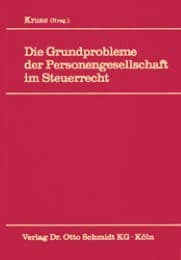 Cover von Die Grundprobleme der Personengesellschaft im Steuerrecht