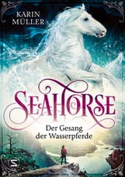 Cover von Seahorse - Der Gesang der Wasserpferde
