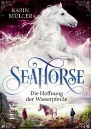 Cover von Seahorse - Die Hoffnung der Wasserpferde