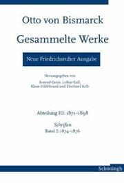 Cover von Otto von Bismarck - Gesammelte Werke. Neue Friedrichsruher Ausgabe