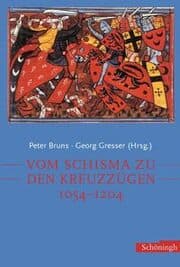 Cover von Vom Schisma zu den Kreuzzügen 1054-1204