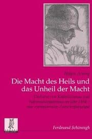 Cover von Die Macht des Heils und das Unheil der Macht