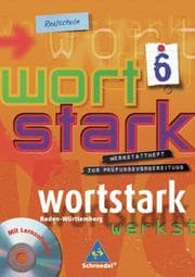 Cover von wortstark - Themen und Werkstätten für den Deutschunterricht an Realschulen in Baden-Württemberg - Ausgabe 2004