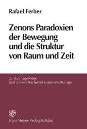 Cover von Zenons Paradoxien der Bewegung und die Struktur von Raum und Zeit