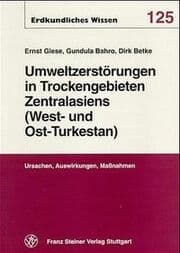 Cover von Umweltzerstörungen in Trockengebieten Zentralasiens (West- und Ost-Turkestans)