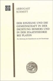 Cover von Der Einzelne und die Gemeinschaft in der Dichtung Homers und in der Staatstheorie bei Platon