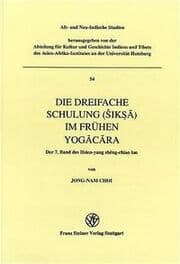 Cover von Die dreifache Schulung (Siksa) im frühen Yogacara