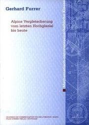Cover von Alpine Vergletscherung vom letzten Hochglazial bis heute