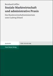 Cover von Soziale Marktwirtschaft und administrative Praxis