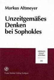Cover von Unzeitgemäßes Denken bei Sophokles