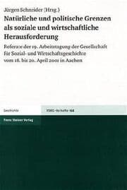Cover von Natürliche und politische Grenzen als soziale und wirtschaftliche Herausforderung