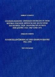 Cover von Chorologische Untersuchungen in dem spätkeltischen Oppidum bei Manching am Beispiel der Grabungsflächen der Jahre 1965-1967 und 1971 /Fundstellenübersicht der Grabungsjahre 1961-1974