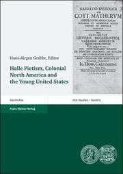 Cover von Halle Pietism, Colonial North America, and the Young United States