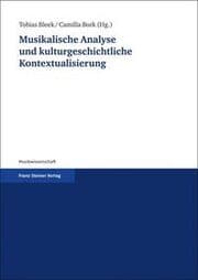 Cover von Musikalische Analyse und kulturgeschichtliche Kontextualisierung