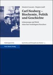 Cover von Carl Neuberg - Biochemie, Politik und Geschichte
