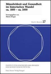 Cover von Männlichkeit und Gesundheit im historischen Wandel ca. 1800 - ca. 2000