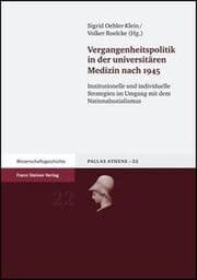 Cover von Vergangenheitspolitik in der universitären Medizin nach 1945