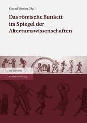 Cover von Das römische Bankett im Spiegel der Altertumswissenschaften
