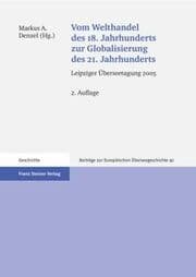 Cover von Vom Welthandel des 18. Jahrhunderts zur Globalisierung des 21. Jahrhunderts