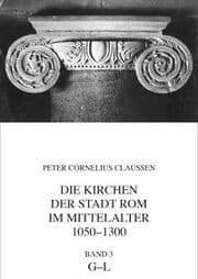 Cover von Die Kirchen der Stadt Rom im Mittelalter 1050-1300. Bd. 3
