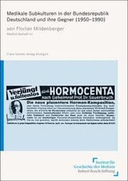 Cover von Medikale Subkulturen in der Bundesrepublik Deutschland und ihre Gegner (1950-1990)