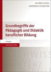 Cover von Grundbegriffe der Pädagogik und Didaktik beruflicher Bildung