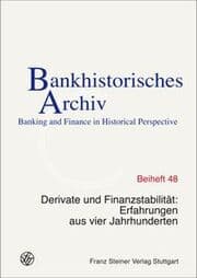 Cover von Derivate und Finanzstabilität: Erfahrungen aus vier Jahrhunderten