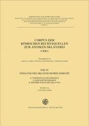 Cover von Corpus der römischen Rechtsquellen zur antiken Sklaverei (CRRS)