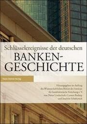 Cover von Schlüsselereignisse der deutschen Bankengeschichte