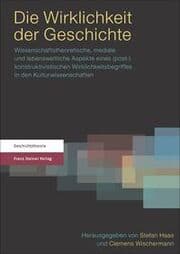 Cover von Die Wirklichkeit der Geschichte