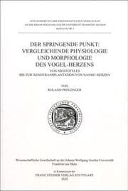 Cover von Der springende Punkt: Vergleichende Physiologie und Morphologie des Vogel-Herzens