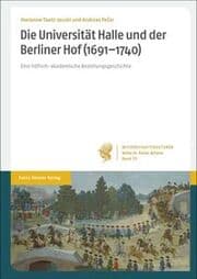 Cover von Die Universität Halle und der Berliner Hof (1691-1740)