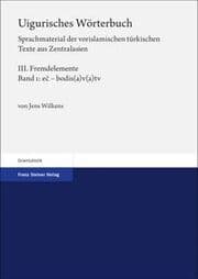 Cover von Uigurisches Wörterbuch. Sprachmaterial der vorislamischen türkischen Texte aus Zentralasien