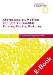 Cover von Chorgesang als Medium von Interkulturalität: Formen, Kanäle, Diskurse