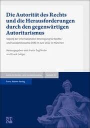 Cover von Die Autorität des Rechts und die Herausforderungen durch den gegenwärtigen Autoritarismus