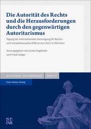 Cover von Die Autorität des Rechts und die Herausforderungen durch den gegenwärtigen Autoritarismus