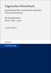 Cover von Uigurisches Wörterbuch. Sprachmaterial der vorislamischen türkischen Texte aus Zentralasien