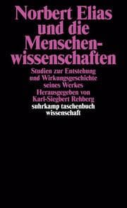 Cover von Norbert Elias und die Menschenwissenschaften