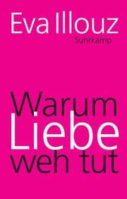 Cover von Warum Liebe weh tut
