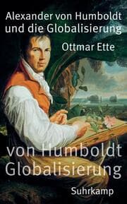 Cover von Alexander von Humboldt und die Globalisierung