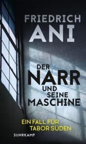 Cover von Der Narr und seine Maschine - Kriminalroman (Ein Fall für Tabor Süden 21)