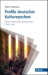 Cover von Profile deutscher Kulturepochen: Klassik, Romantik, Restauration 1789-1848