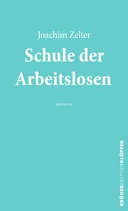 Cover von Schule der Arbeitslosen