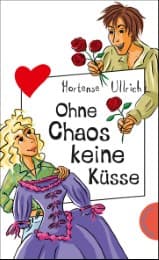 Cover von Ohne Chaos keine Küsse