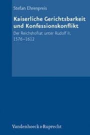 Cover von Kaiserliche Gerichtsbarkeit und Konfessionskonflikt