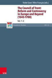 Cover von The Council of Trent: Reform and Controversy in Europe and Beyond (1545-1700)