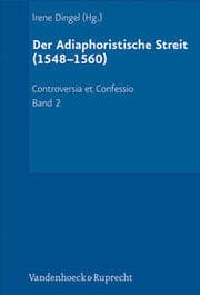 Cover von Der Adiaphoristische Streit (1548-1560)