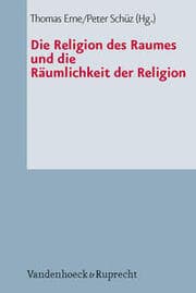 Cover von Die Religion des Raumes und die Räumlichkeit der Religion