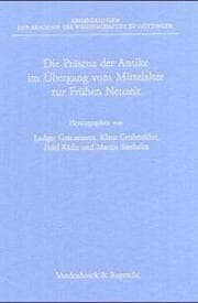 Cover von Die Präsenz der Antike im Übergang vom Mittelalter zur Frühen Neuzeit