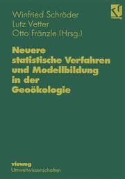 Cover von Neuere statistische Verfahren und Modellbildung in der Geoökologie